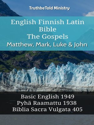 cover image of English Finnish Latin Bible--The Gospels--Matthew, Mark, Luke & John